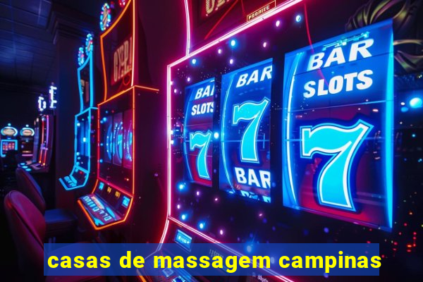 casas de massagem campinas